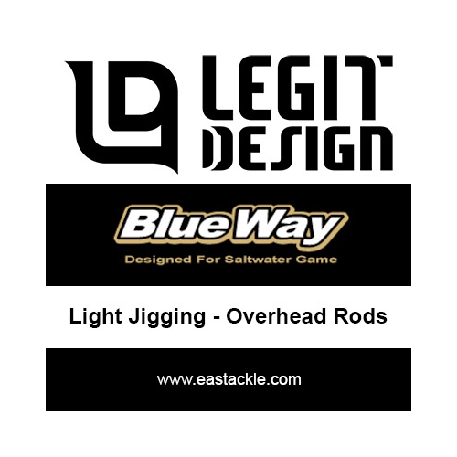 Legit Design - BlueWay Light Jigging - Overhead Rods | Eastackle